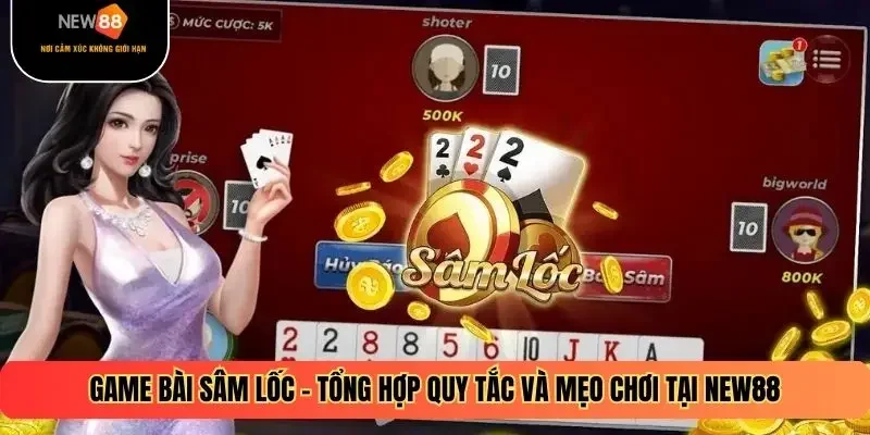 Game Bài Sâm Lốc
