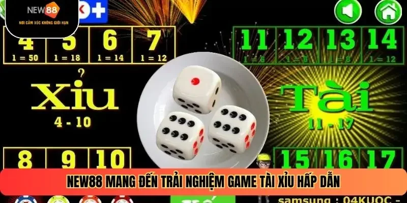 New88 mang đến trải nghiệm game tài xỉu hấp dẫn